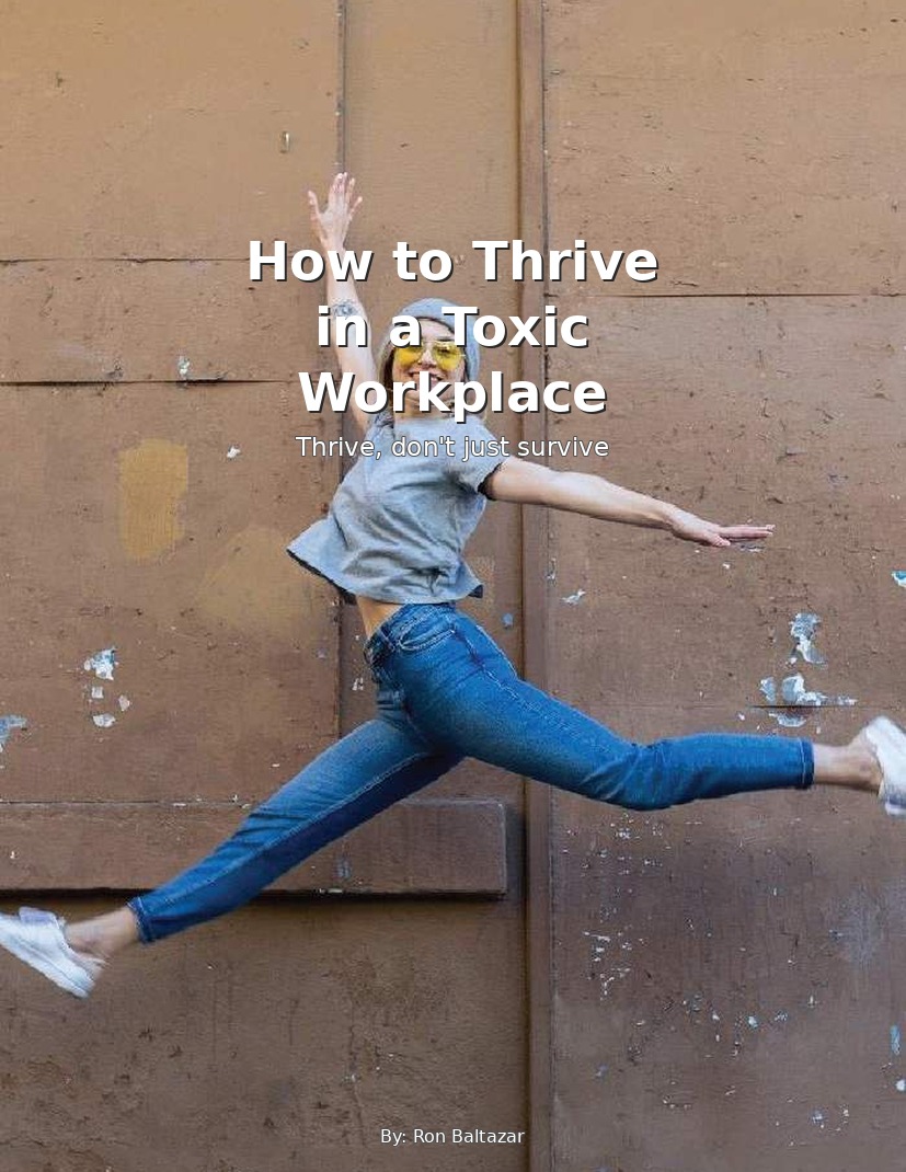 How to Thrive in a Toxic Workplace eBook cover by Ron Baltazar